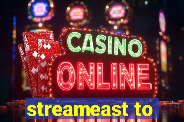 streameast to